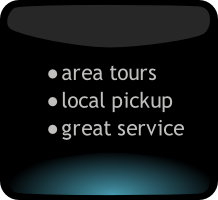 area tours
local pickup
great service
